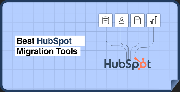 Best HubSpot Migration Tools: Compare Top Solutions