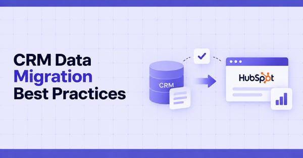 How to Migrate CRM Data Without Losing Associations, History, or Ownership: CRM Data Migration Best Practices